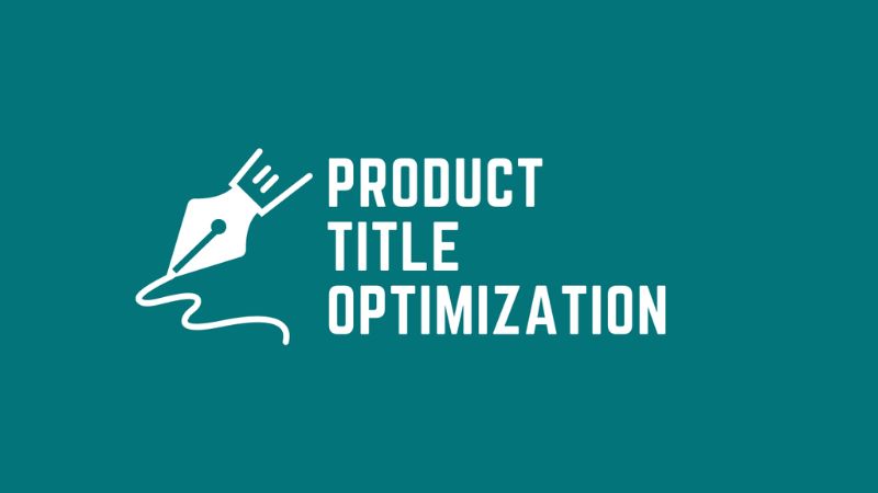 What Is Product Title Optimization - DSers