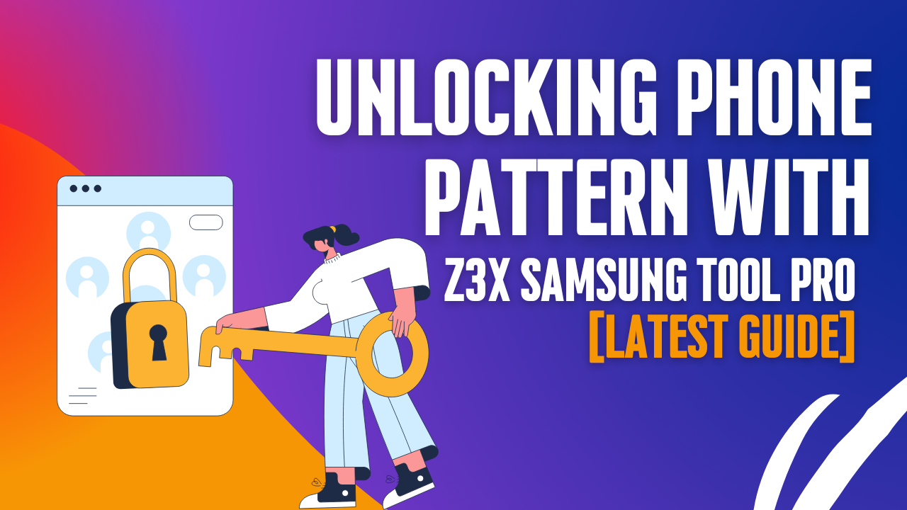 Z3X Samsung Tool Pro 46 Crack Without Box Loader Free Patch