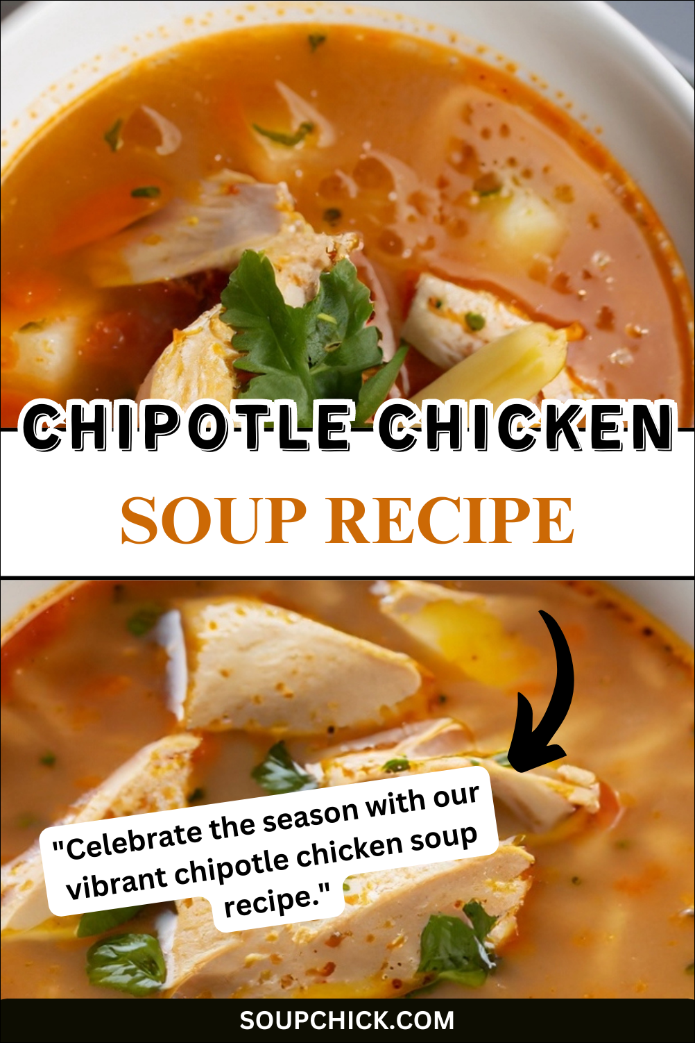 Chipotle Chicken Soup Recipe