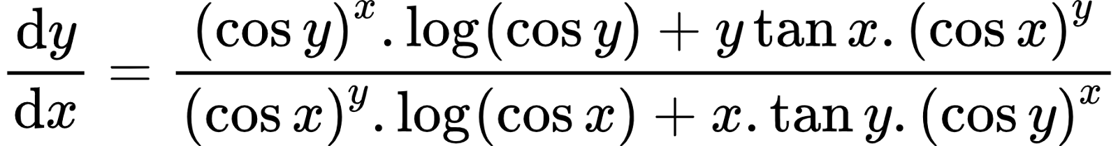 {"font":{"family":"Arial","color":"#000000","size":10},"code":"\\begin{align*}\n{\\diff{y}{x}}&={\\frac{\\left(\\cos y\\right)^{x}.\\log_{}\\left(\\cos y\\right)+y\\tan x.\\left(\\cos x\\right)^{y}}{\\left(\\cos x\\right)^{y}.\\log_{}\\left(\\cos x\\right)+x.\\tan y.\\left(\\cos y\\right)^{x}}}\t\n\\end{align*}","id":"44-1-1","type":"align*","ts":1598436361147,"cs":"RfKdQkh2gCgghjn/7hH+ig==","size":{"width":304,"height":40}}