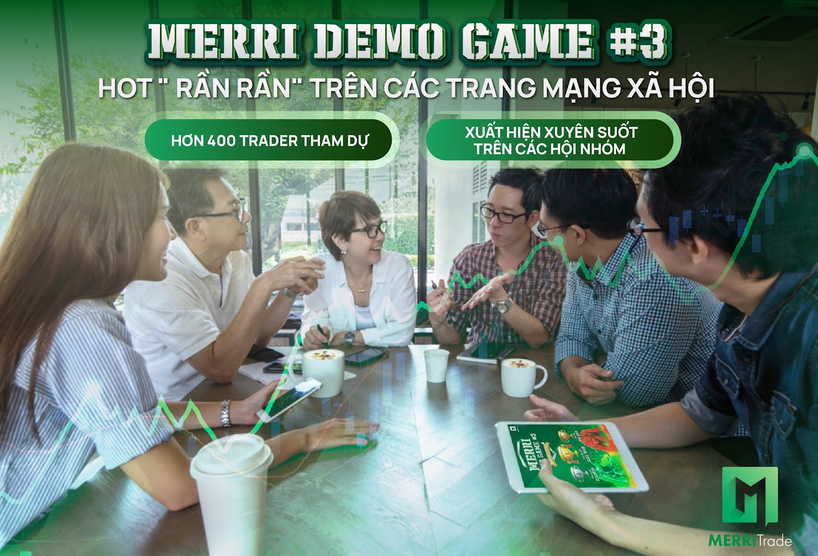 Merri Demo Game #3 - Cơ Hội Vàng Cho Trader Việt Nam