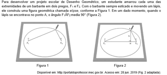 Sabendo que os segmentos AF1 e AF2 medem, respectivamente, 2√15 𝑐𝑚 e 2√10 𝑐𝑚, a distância h entre o ponto A e o segmento F1F2 mede, em centímetros, 