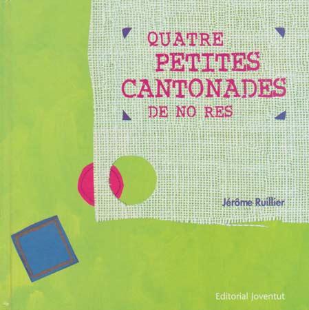 Quatre petites cantonades de no res - Editorial Juventud