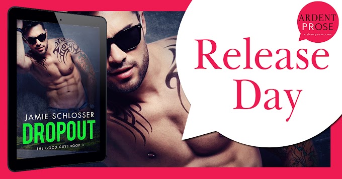 Release Day Blitz - Dropout (The Good Guys, #3) by Jamie Schlosser