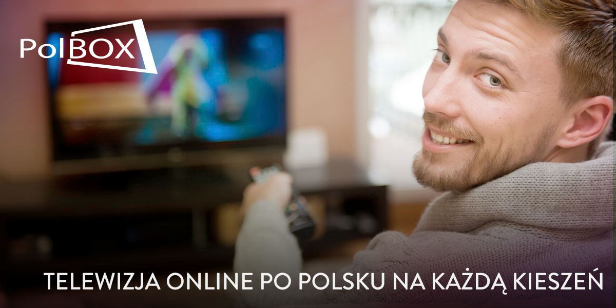 Telewizja online po polsku na każdą kieszeń PolBox.TV