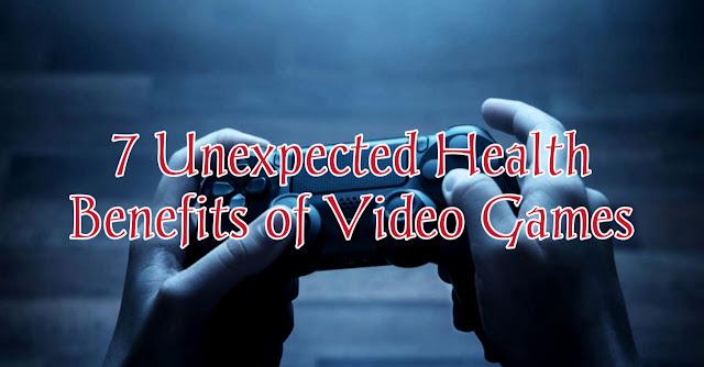 7 Unexpected Health Benefits of Video Games
