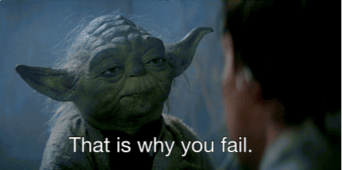 yoda that is why you fail star wars 