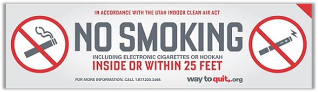 15 x 4.25 inches
Double-sided cling for inside or outside windows and doors. 
A no-smoking sign is required on all entrances or in a position visible upon entry.
(Utah Rule R392-510-12).
