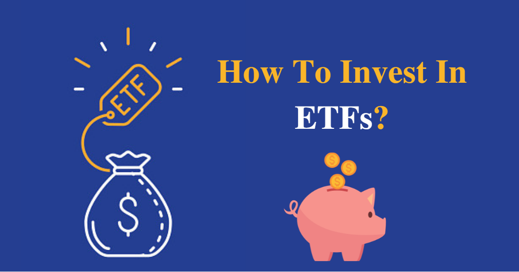 How To Invest In ETFs?