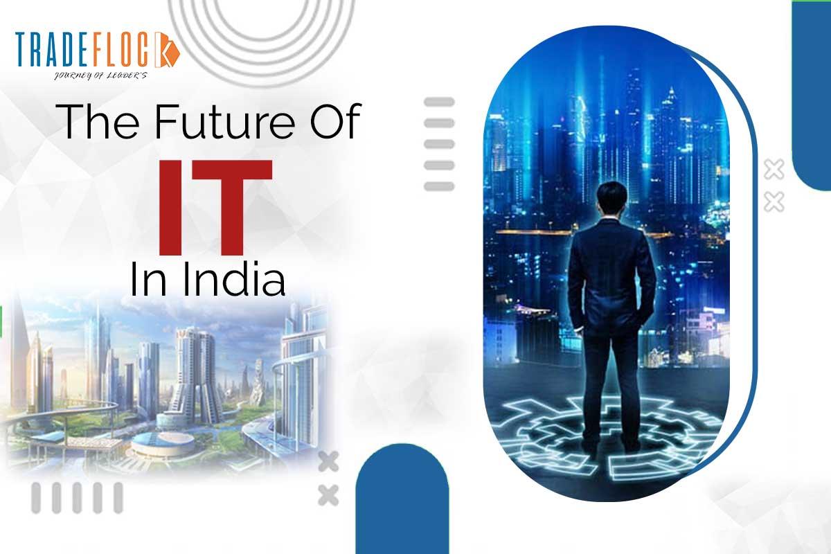 Advancements That Will Shape The Future of IT in India