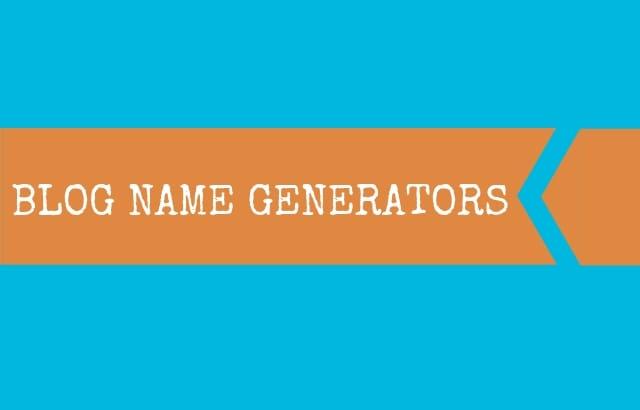 Best Blog Name Generator In 2022: