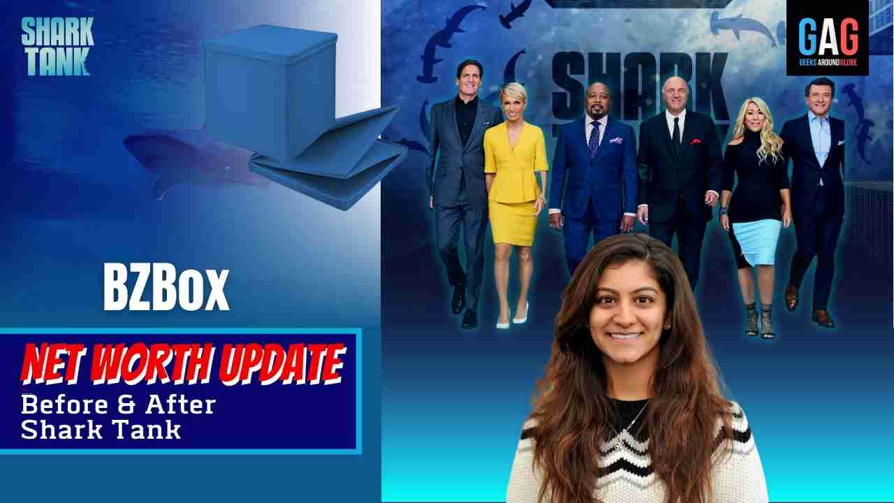 "BZBox" Net Worth 2023 Update (Before & After Shark Tank) Geeks