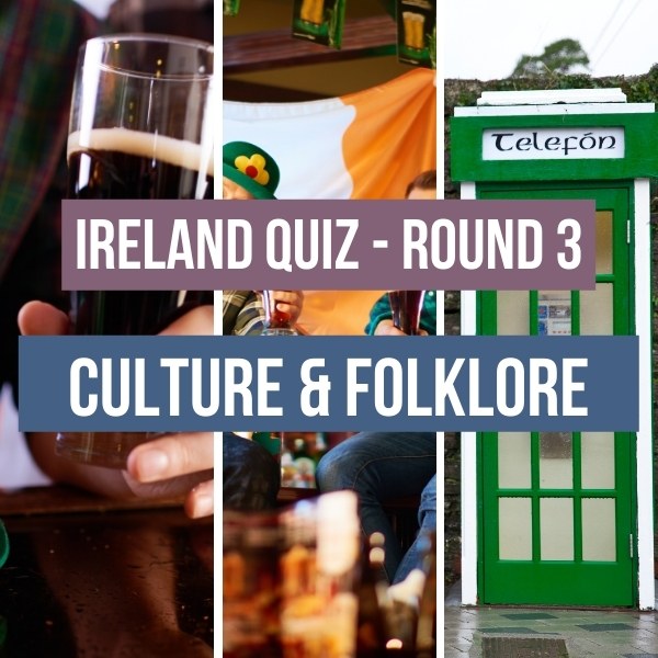 Ireland Quiz - Culture and folklore