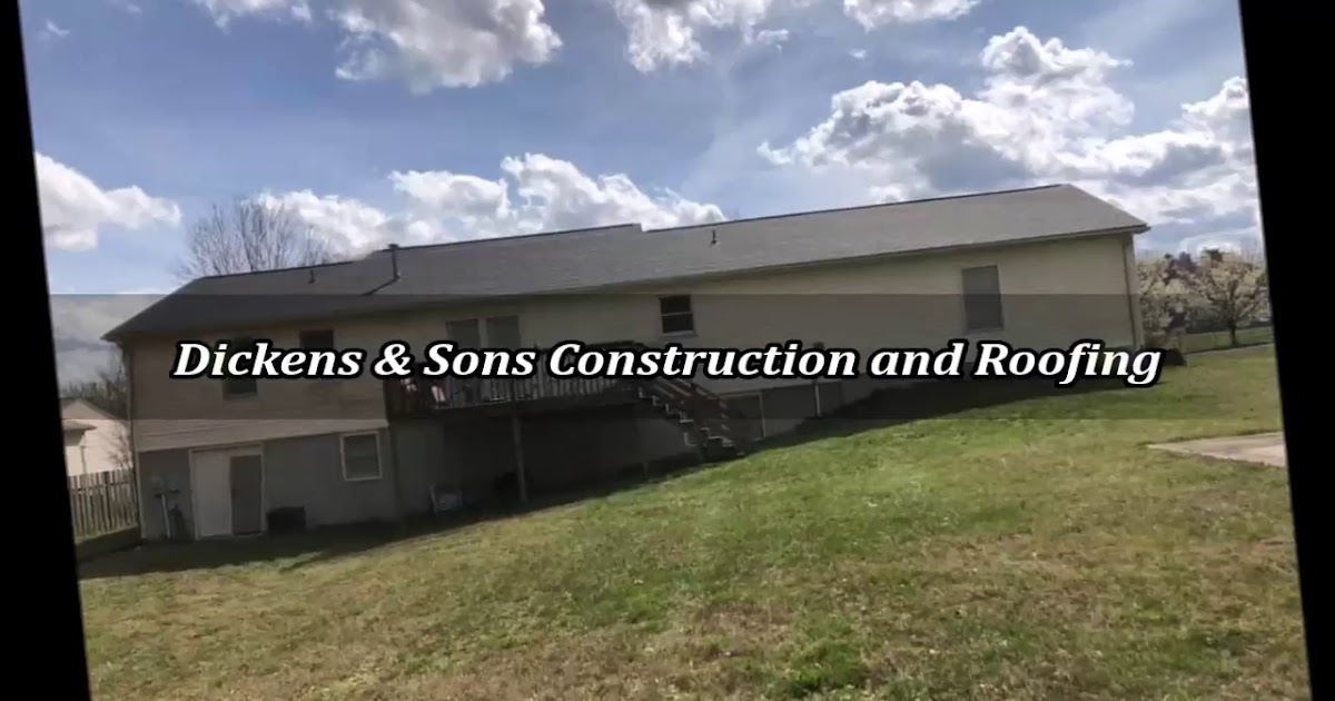 Dickens & Sons Construction and Roofing.mp4