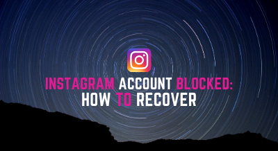 Instagram account blocked- how to recover