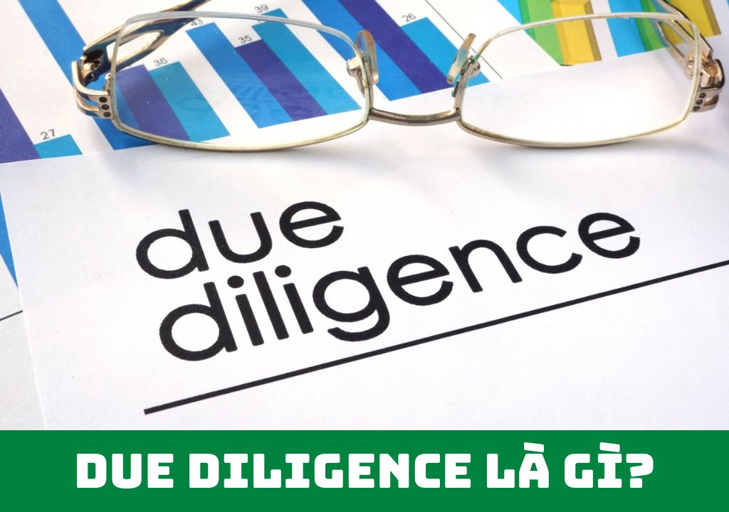 Due Diligence là gì?