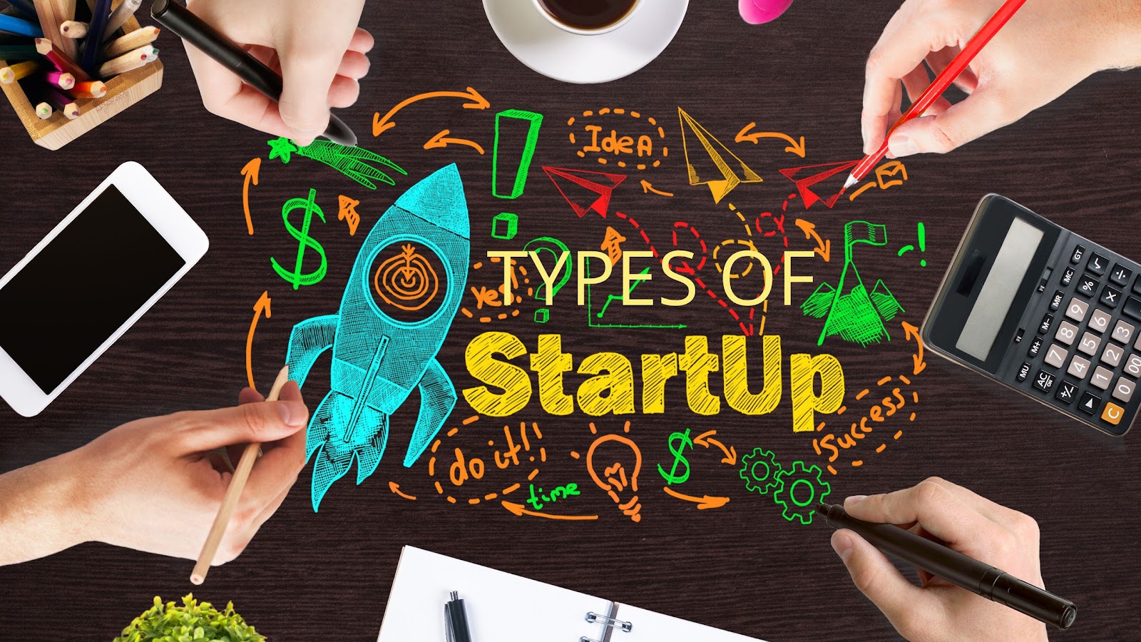 6 Most Common Types Of Startups and How They Scale 