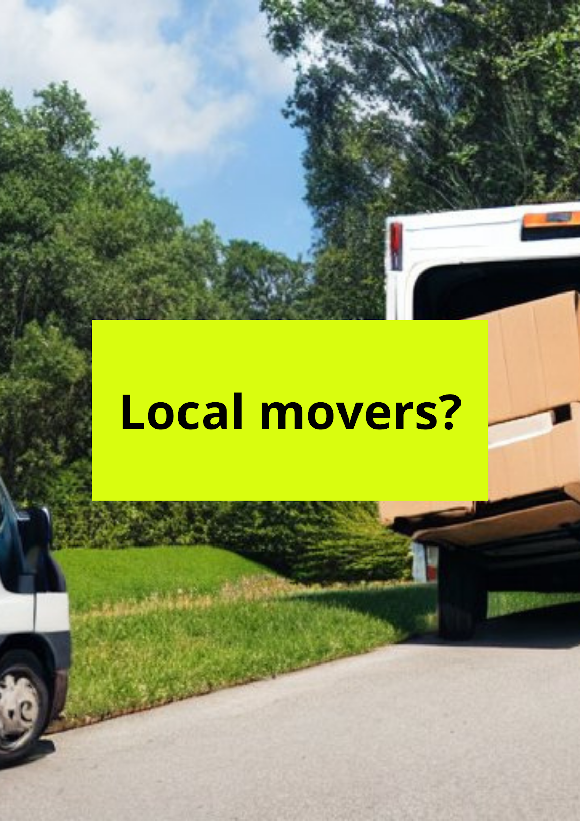 Local Moving Companies: The Ultimate Guide for California