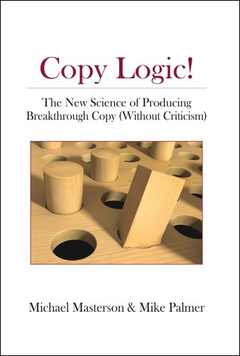 Copy Logic! by Mike Palmer and Michael Masterson