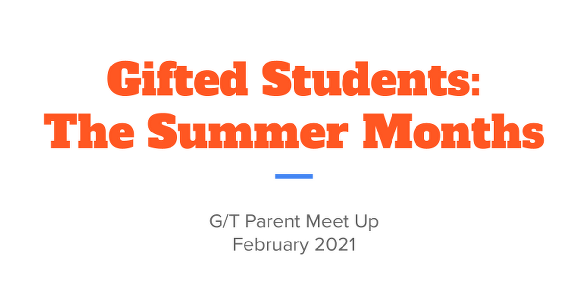 Copy of Gifted Students:  The Summer Months (for website)