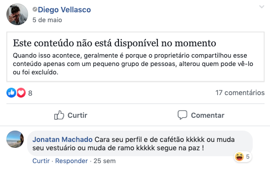 Em uma antiga postagem no Facebook um usuário recomendou que Diego Vellasco mudasse de ramo