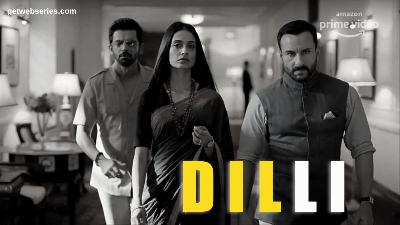 Dilli is the best web series in amazon prime
