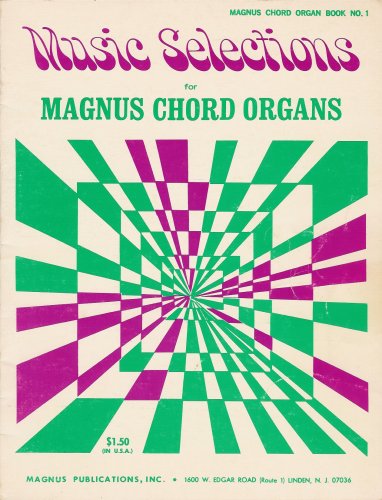 Music Selections for Magnus Chord Organs #1 guide