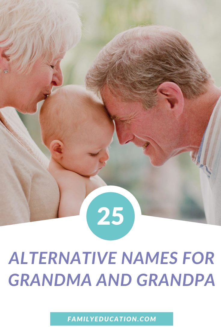 25 Alternative Names for Grandma and Grandpa - FamilyEducation