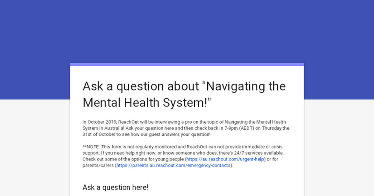 Ask a question about "Navigating the Mental Health System!"