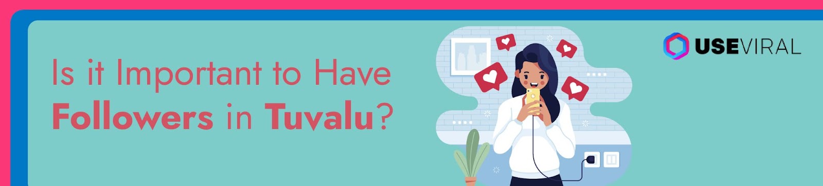 Is it Important to Have Followers in Tuvalu?