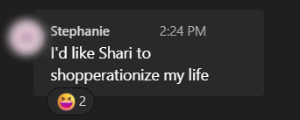 A chat message from a Shopperations user askign to "shopperationize" her life