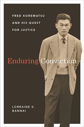 Enduring Conviction by Lorraine K. Bannai