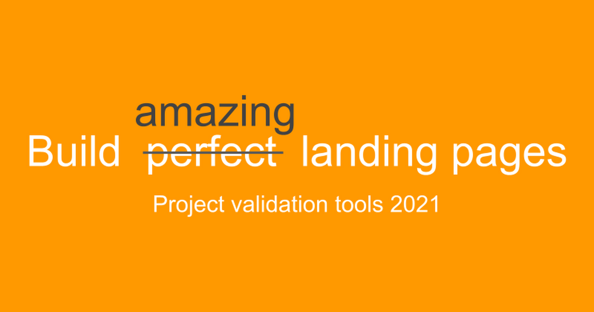 [Validation tools] Building Amazing Landing Pages