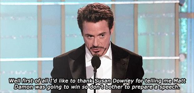 When he won the award, Robert still did not forget to wittily: "First of all, I want to thank my wife because she said Matt Damon would win so I didn't need to prepare a winning speech."