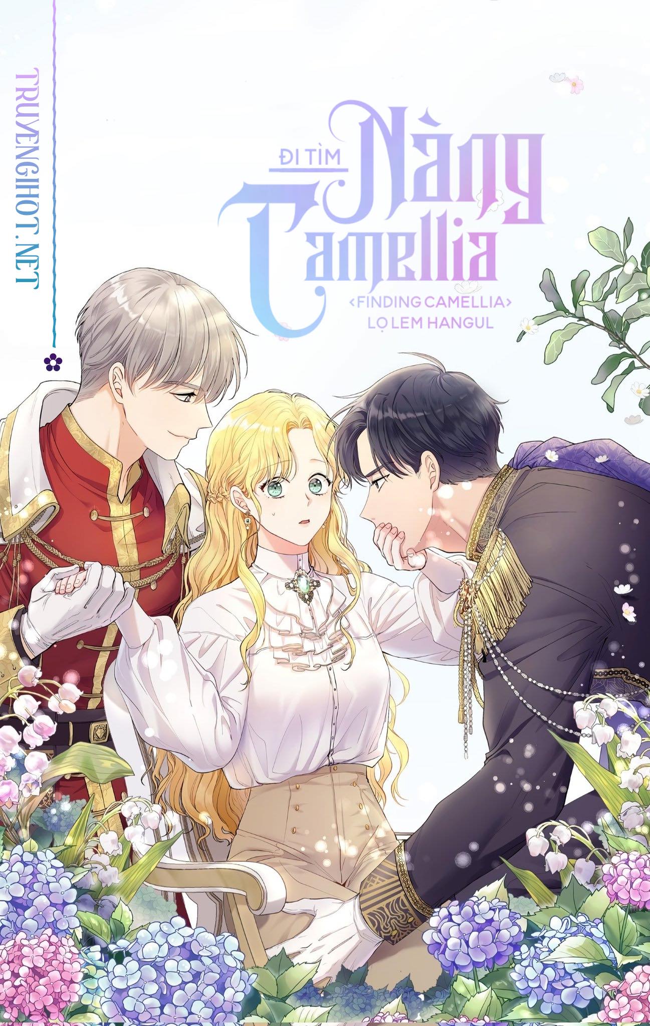 Đi Tìm Nàng Camellia Chương 1 / Chap 1, Tiếp Theo Chương 1 / Chap 2 Nhanh  Và Sớm Nhất Tại Truyengihot.Net - Truyện Gì Cũng Có