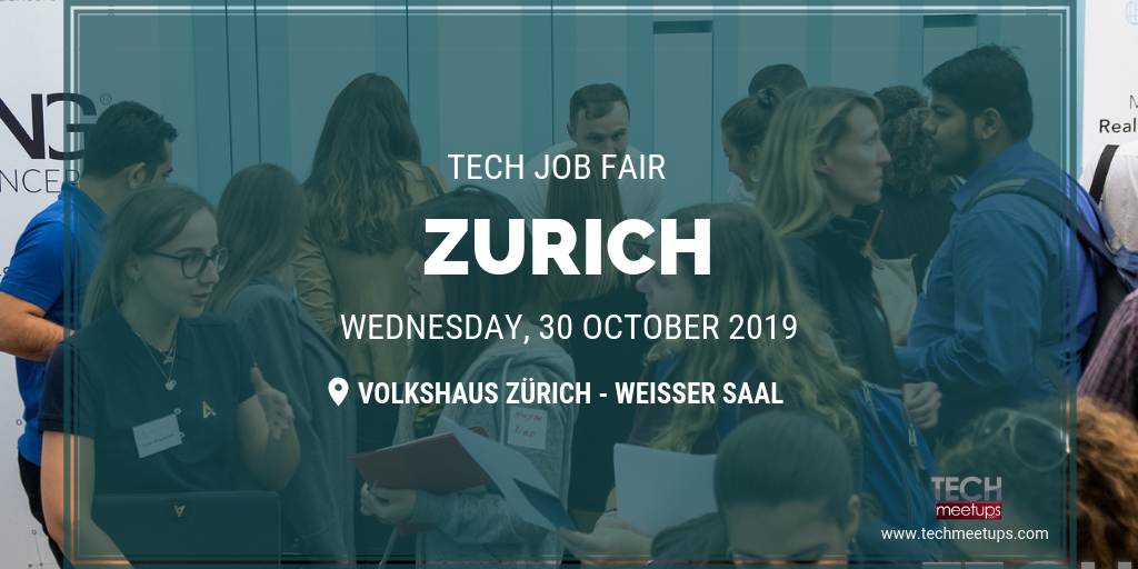 JOIN ZURICH TECH JOB FAIR 2019