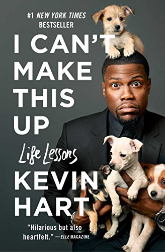 I Can’t Make This Up: Life Lessons by Kevin Hart - book cover 