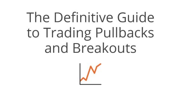 giao dịch pullbacks và breakout