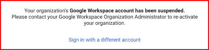 Your Google Workspace account has been suspended screenshot. There are ways to solve suspended google workspace