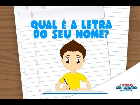 A Turma do Seu Lobato - Qual é a Letra do Seu Nome? (Volume 3 - música  infantil) - YouTube