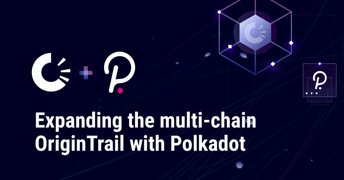 Blog OriginTrail Polkadot Integración Cadena de la Flota Estelar