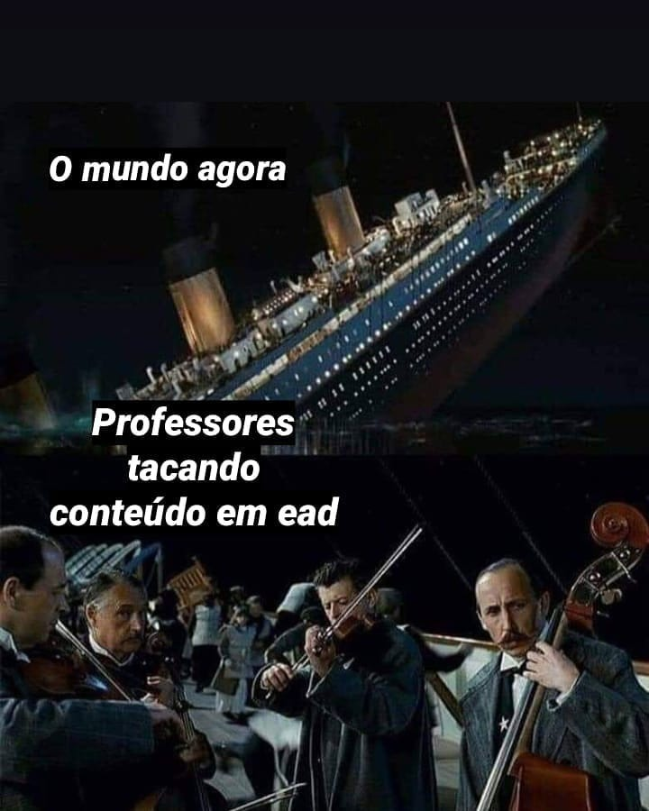Montagem com cenas do filme Titanic, e frases sobre a educação em tempos de pandemia.