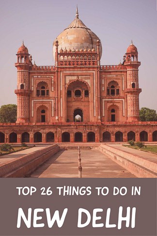 Top Things to do in New Delhi the capital for India