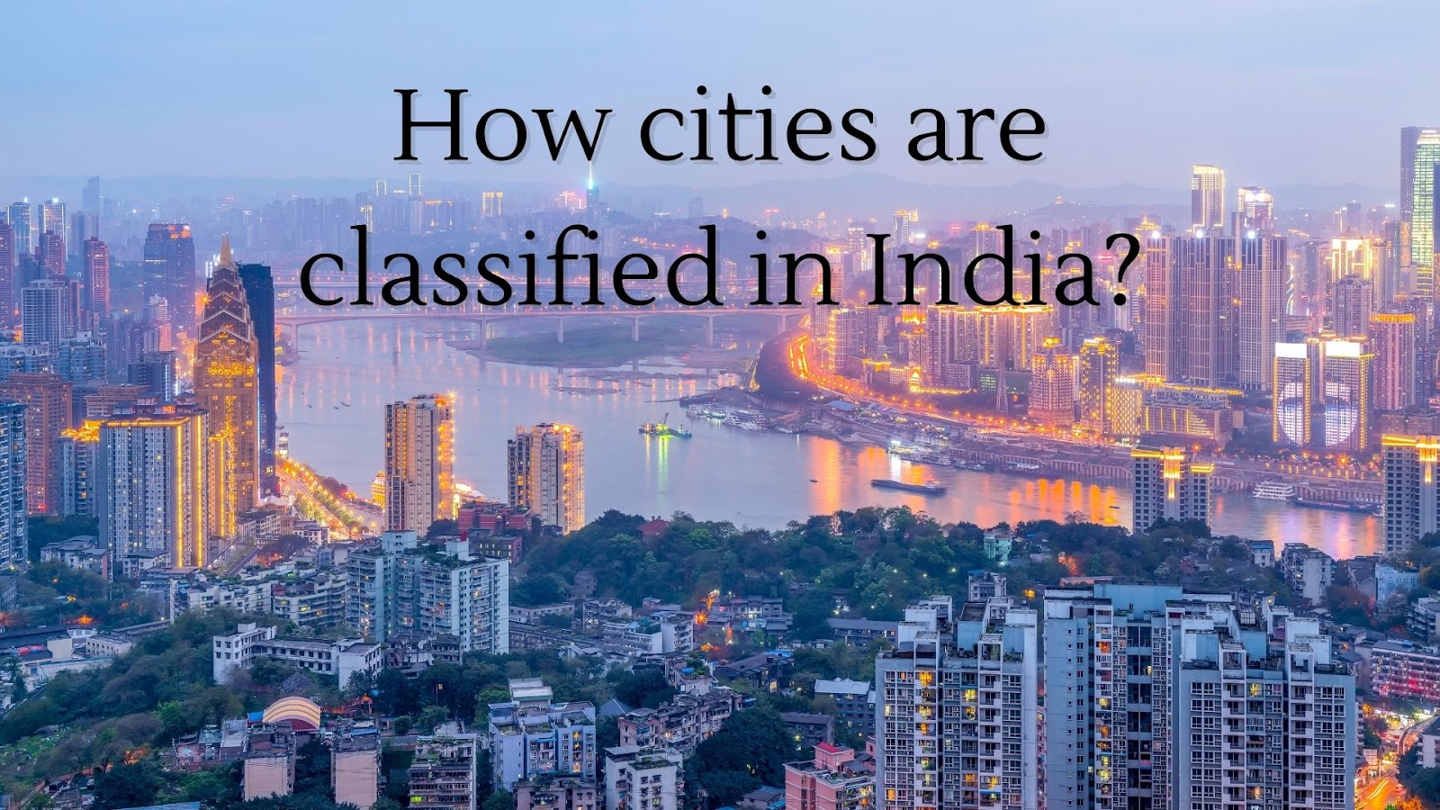 How are cities classified in India?