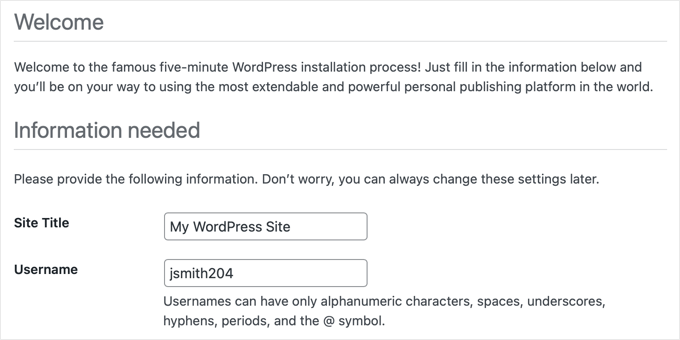 Quando você instala o WordPress, é solicitado um nome de usuário, não seu nome completo