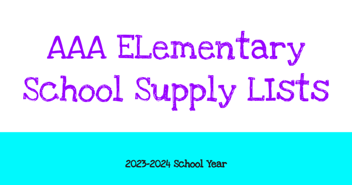 2022-2023 AAA ELementary School Supply Lists