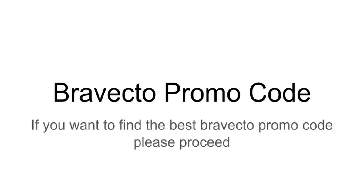 Bravecto Promo Code Google Slides
