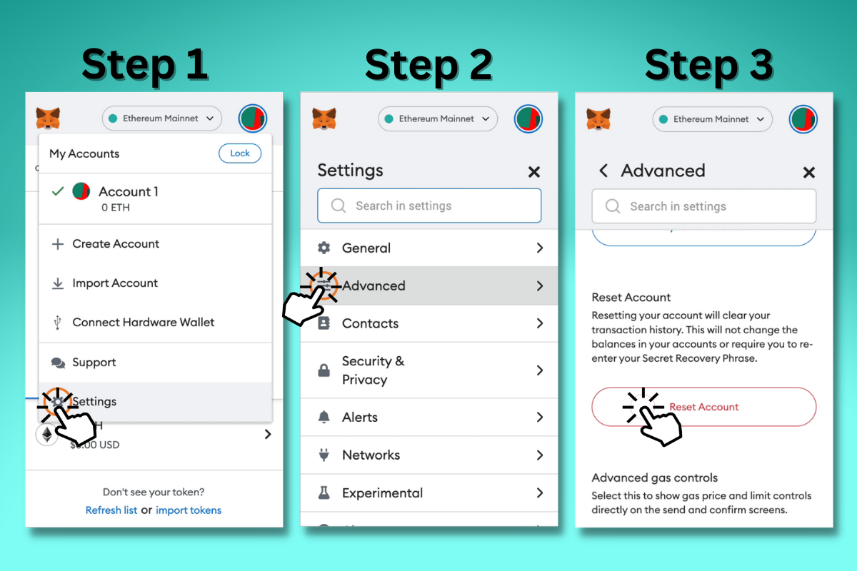 Three steps to reset your Metamask account.