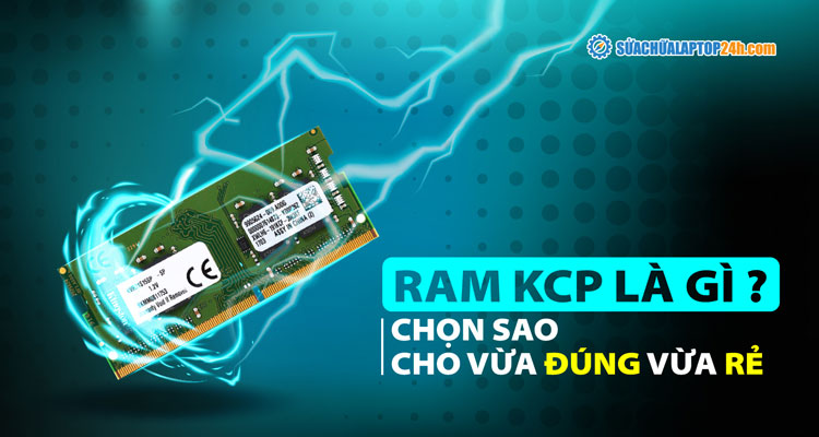 RAM KCP là gì?