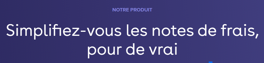 Exemple de titre efficace sur une landing page pour mettre en avant l'avantage final de cette solution de gestion de notes de frais - Les techniques indispensables pour une landing page optimisée - staenk.com